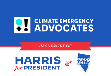 Climate Emergency Advocates in Support of Harris for President & Jacky Rosen for U.S. Senate