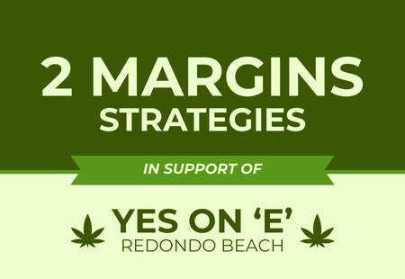 2 Margins Strategies in Support of Redondo Beach Measure ‘E’
