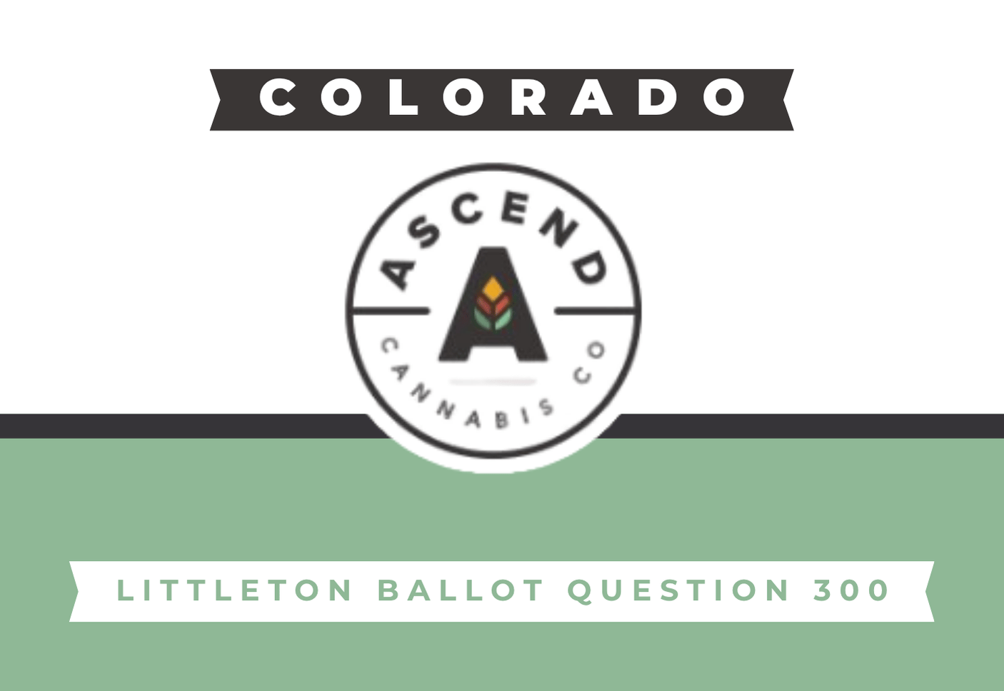 Ascend Cannabis Littleton