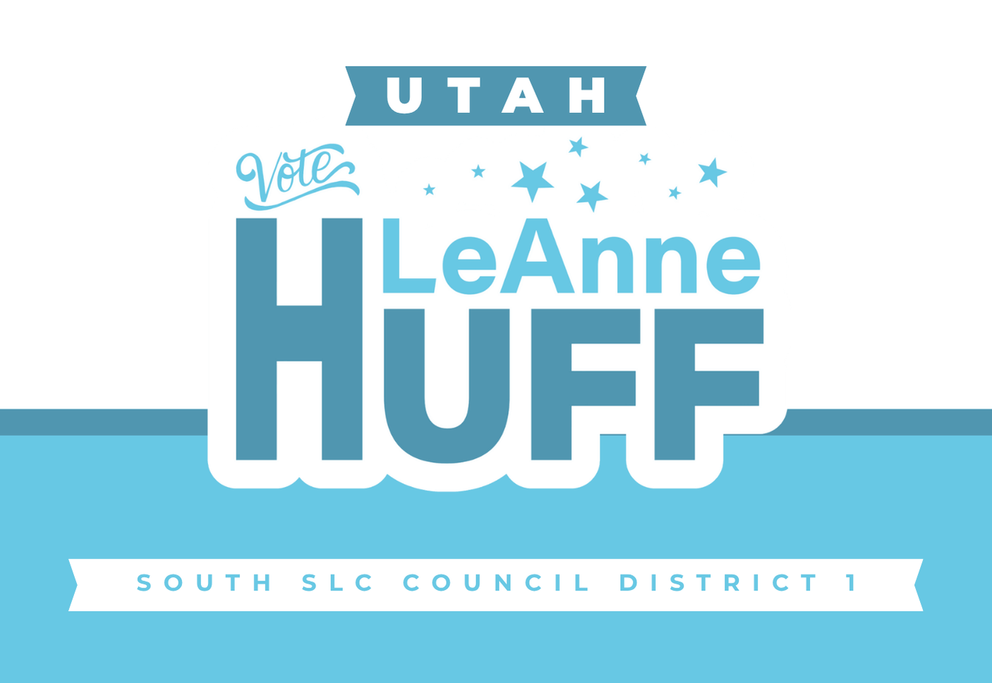LeAnne Huff for South Salt Lake