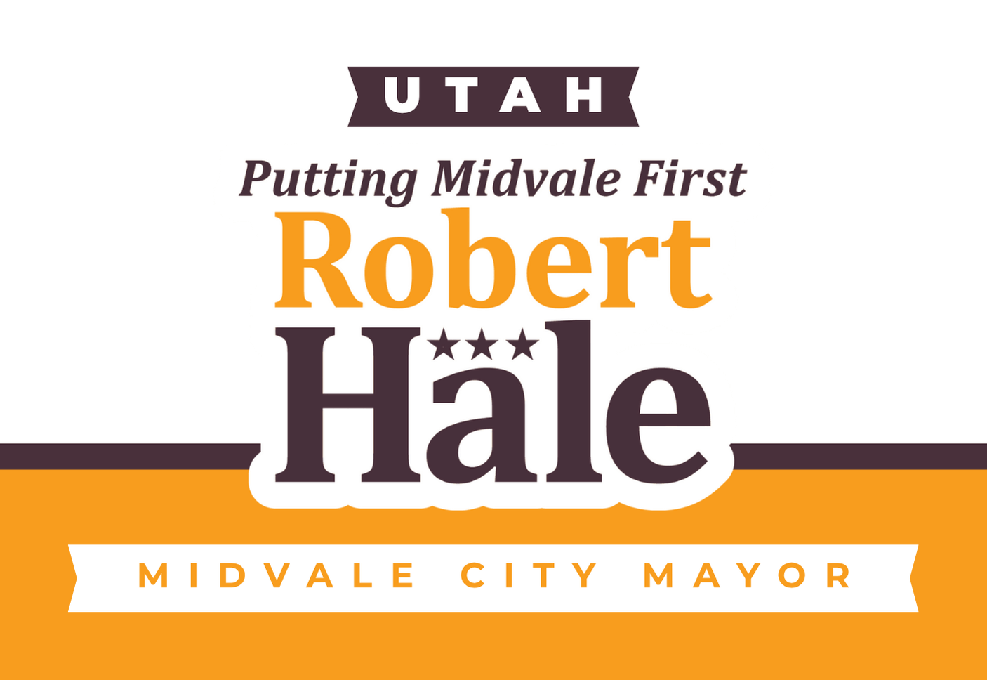 Robert Hale for Midvale Mayor